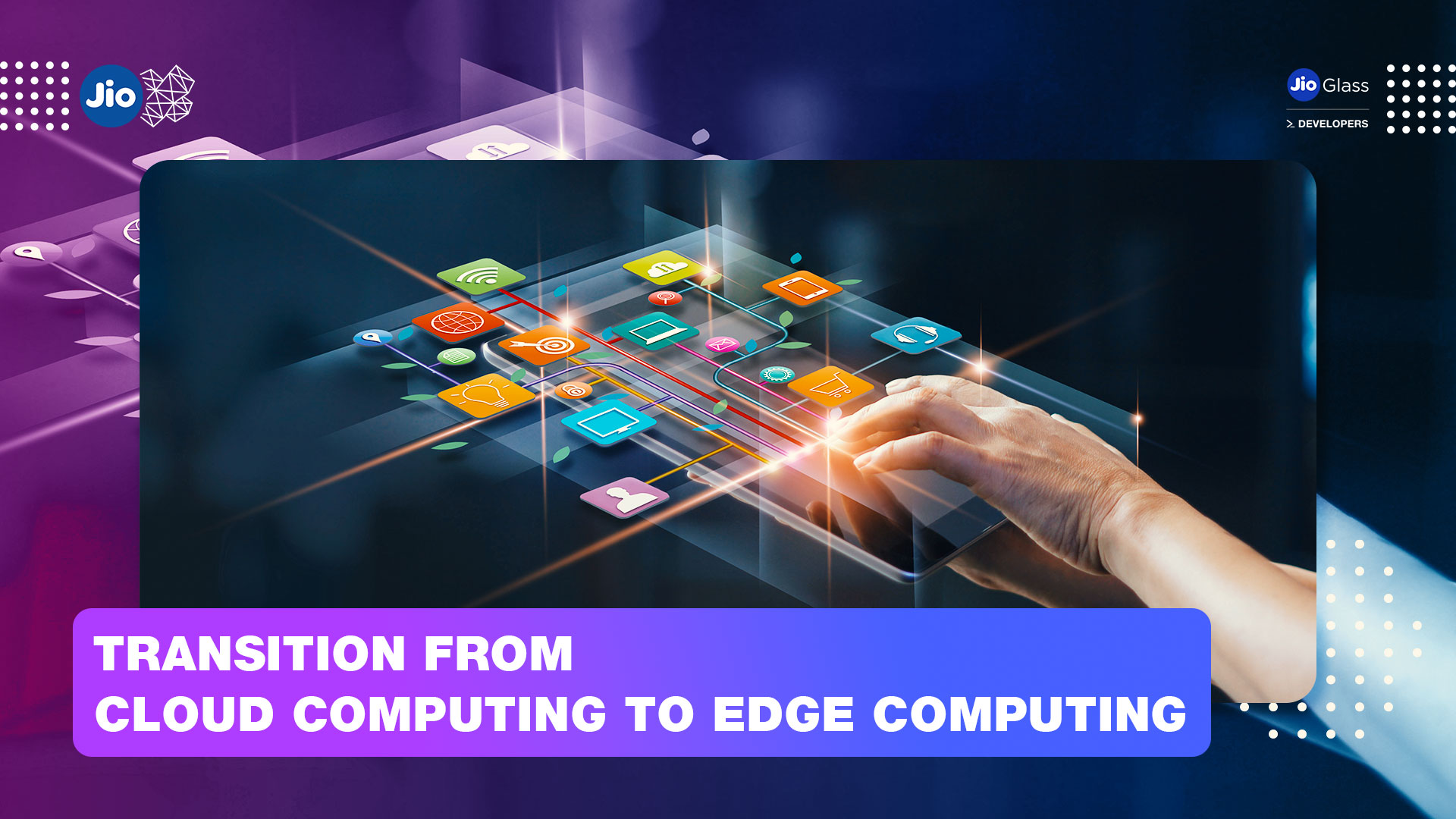 Transition from Cloud Computing to Edge Computing