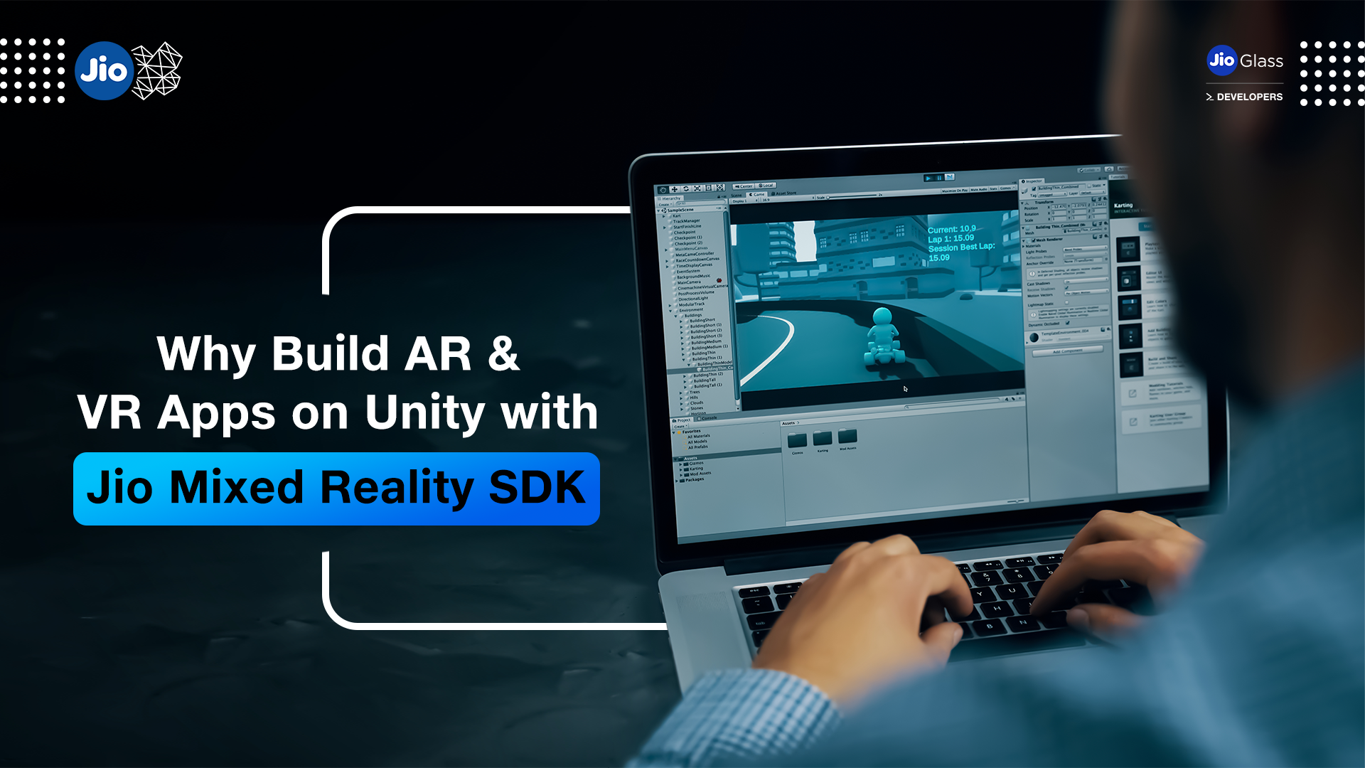 Why Build AR and VR Apps on Unity with Jio Mixed Reality SDK